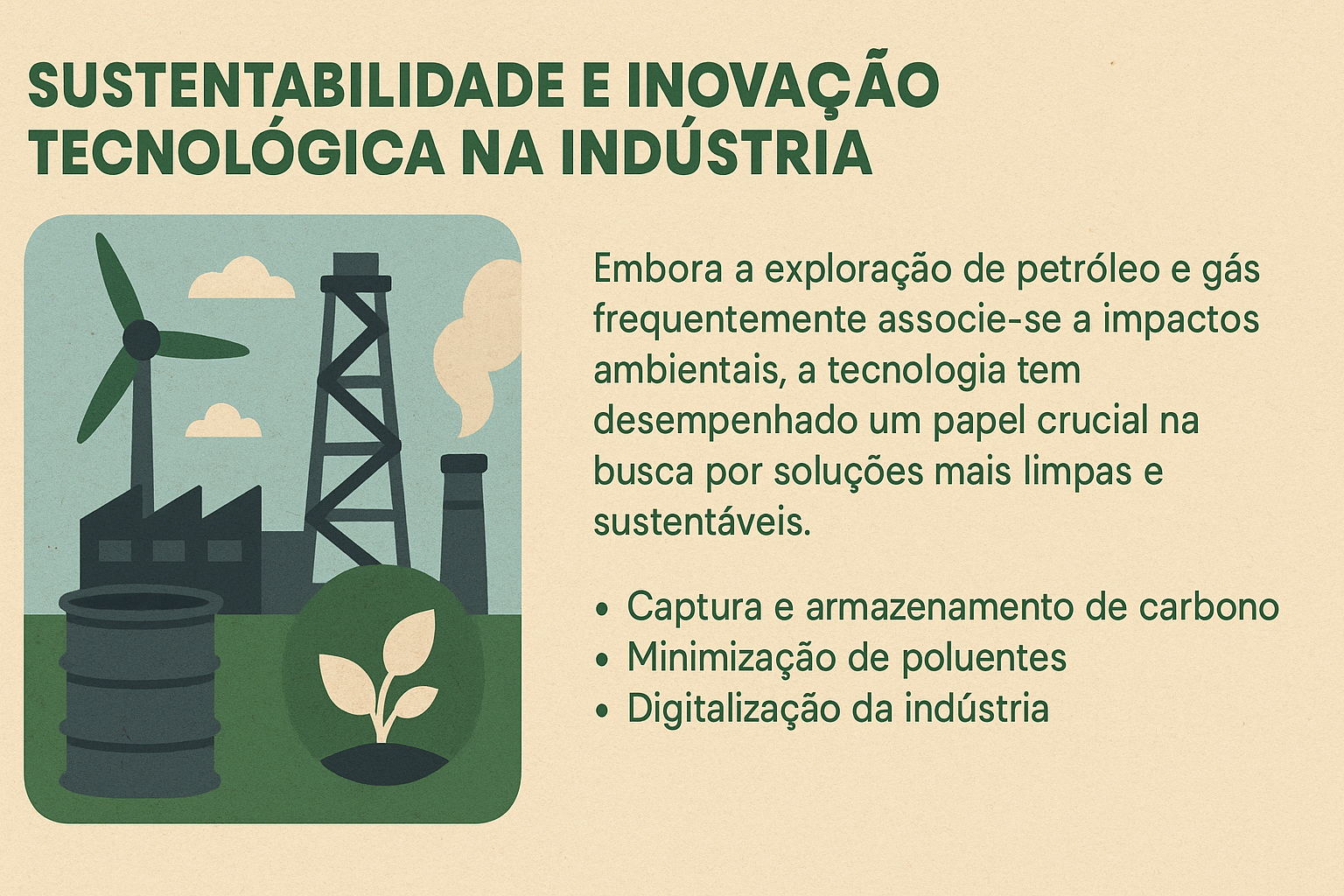 Infográfico ilustrando a relação entre sustentabilidade e inovação tecnológica na indústria de petróleo e gás, com ícones de turbina eólica, chaminé, barril e planta crescendo.