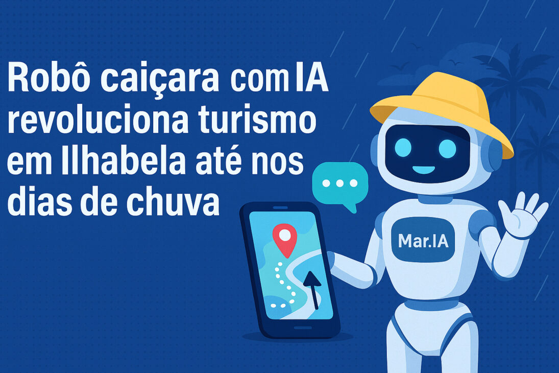 Ilhabela lança robô caiçara com IA para impulsionar o turismo em dias nublados. Conheça a Mar.IA, o guia digital que acolhe turistas com dicas personalizadas.