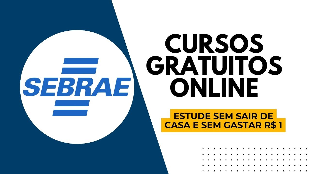 Sebrae oferta cursos gratuitos online em temas como vendas, trade marketing e marketing digital. Veja como participar!