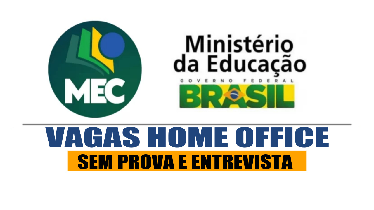 MEC - cursos técnicos - vagas home office - trabalho remoto - edital