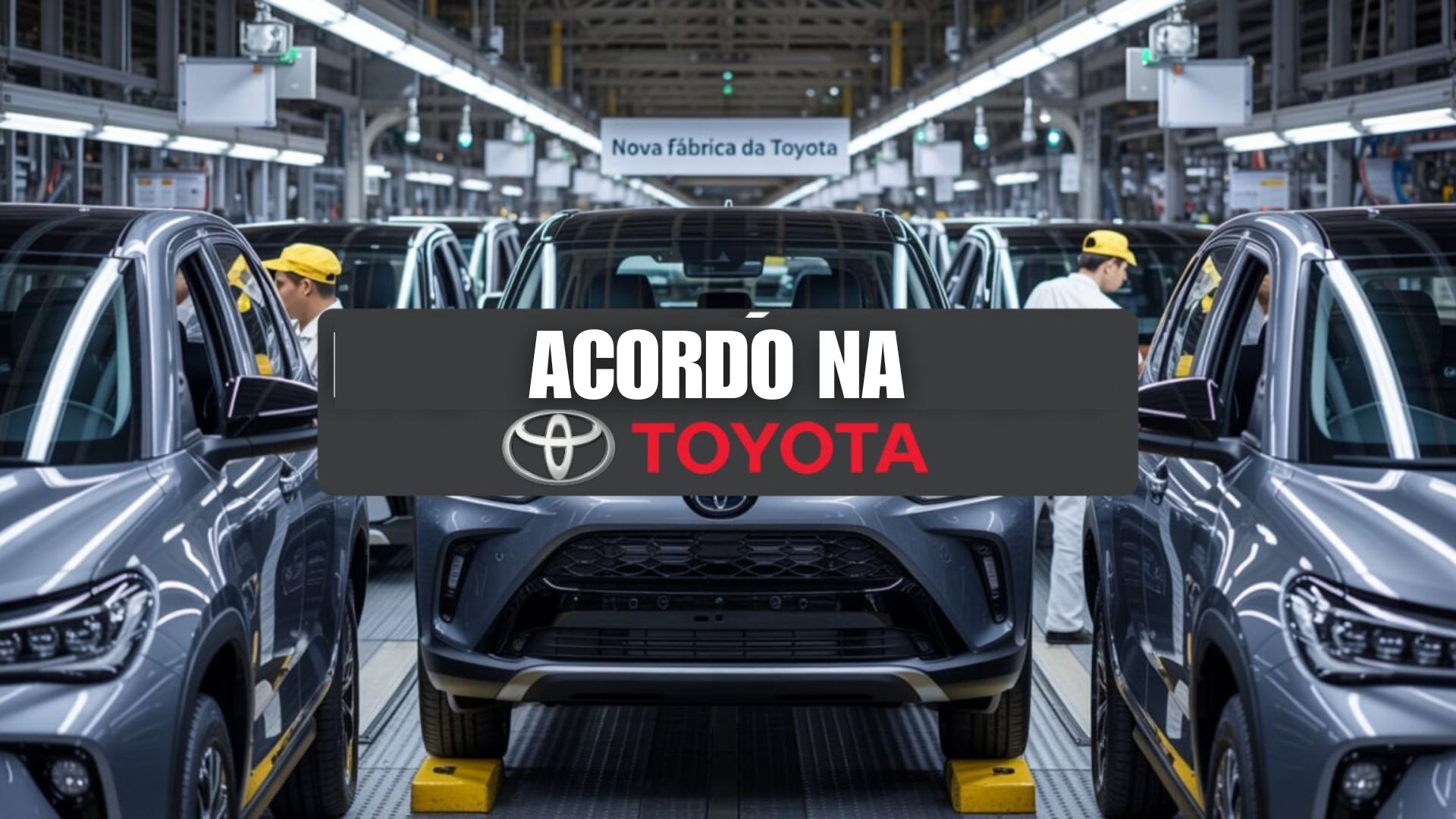Toyota fecha acordo coletivo com vale-alimentação dobrado, aumento salarial real em 2026 e avanços em benefícios sociais para trabalhadores.