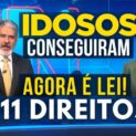 Estatuto do Idoso garante 11 direitos pouco conhecidos: pensão, transporte grátis, prioridade no INSS e proteção contra dívidas abusivas