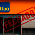 O que está acontecendo com o Itaú? Banco fecha 227 agências e deixa clientes apreensivos enquanto 97% das operações migram para o app