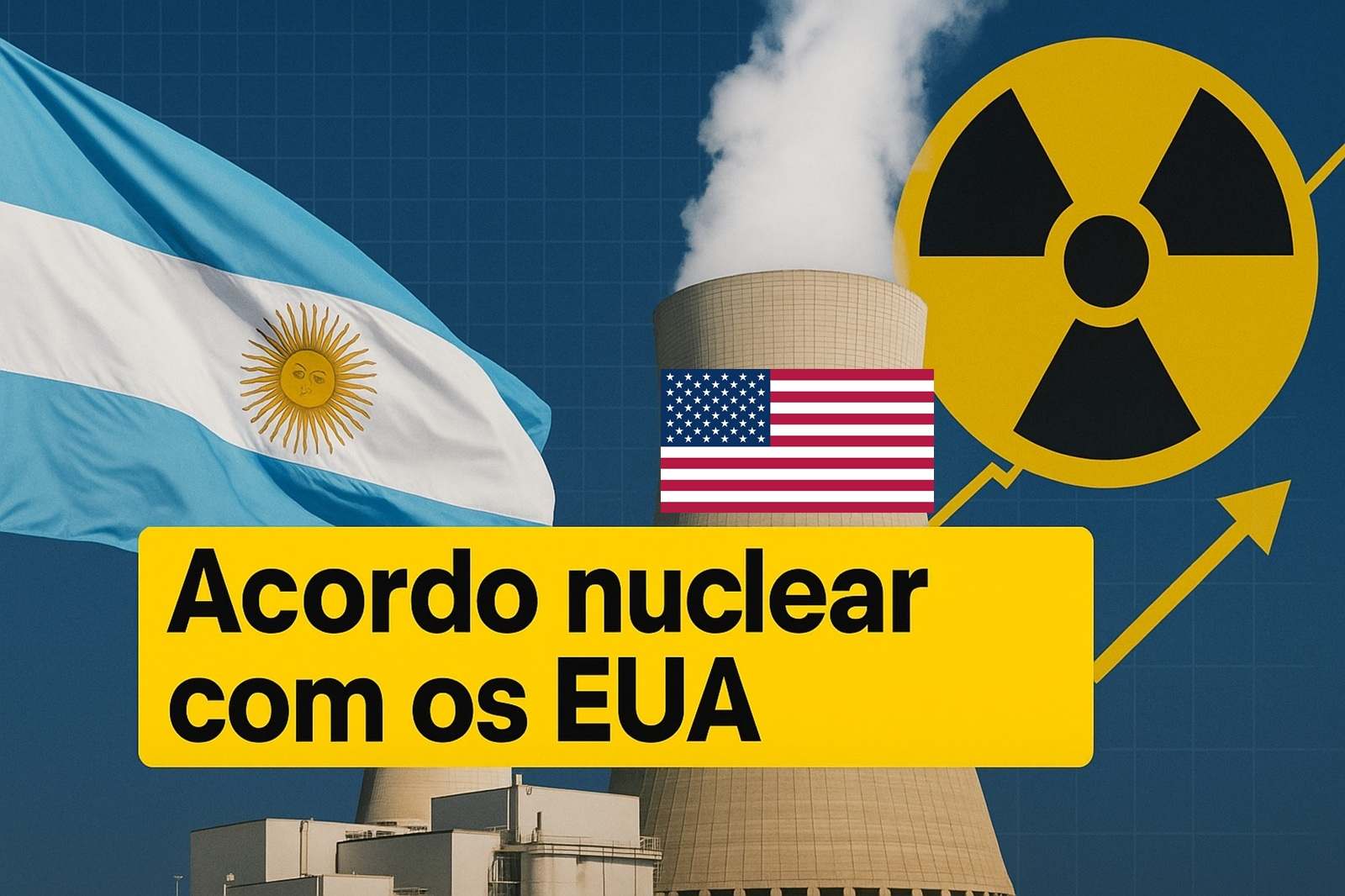 Argentina adere ao programa nuclear dos EUA, planeja quatro SMRs de até 300 MW, acelera projeto CAREM 25 e mira data centers de inteligência artificial.