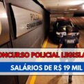 Concurso da Câmara dos Deputados terá vagas para Policial Legislativo com salário de R$ 19.616,98, nível superior em qualquer área garante participação