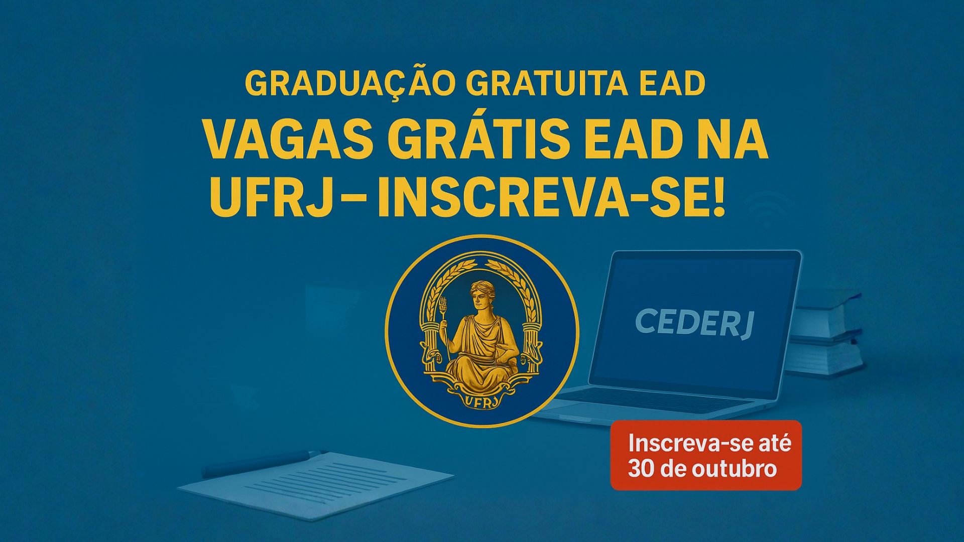 UFRJ abre 1.235 vagas gratuitas em cursos EAD pelo Cederj 2026 com inscrições on-line até 30 de outubro.