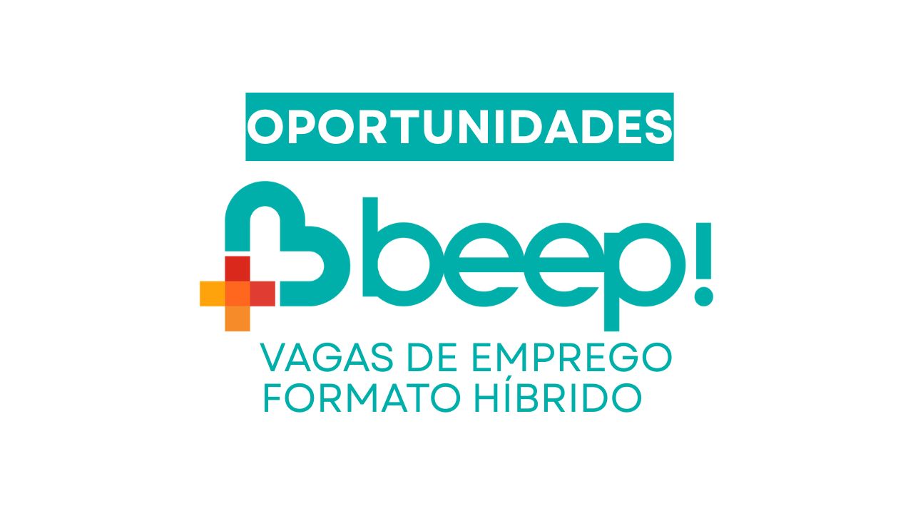 BeepSaúde abre vagas híbridas para Analistas, Coordenadores e Especialistas em novo processo seletivo em novembro para o Rio de Janeiro