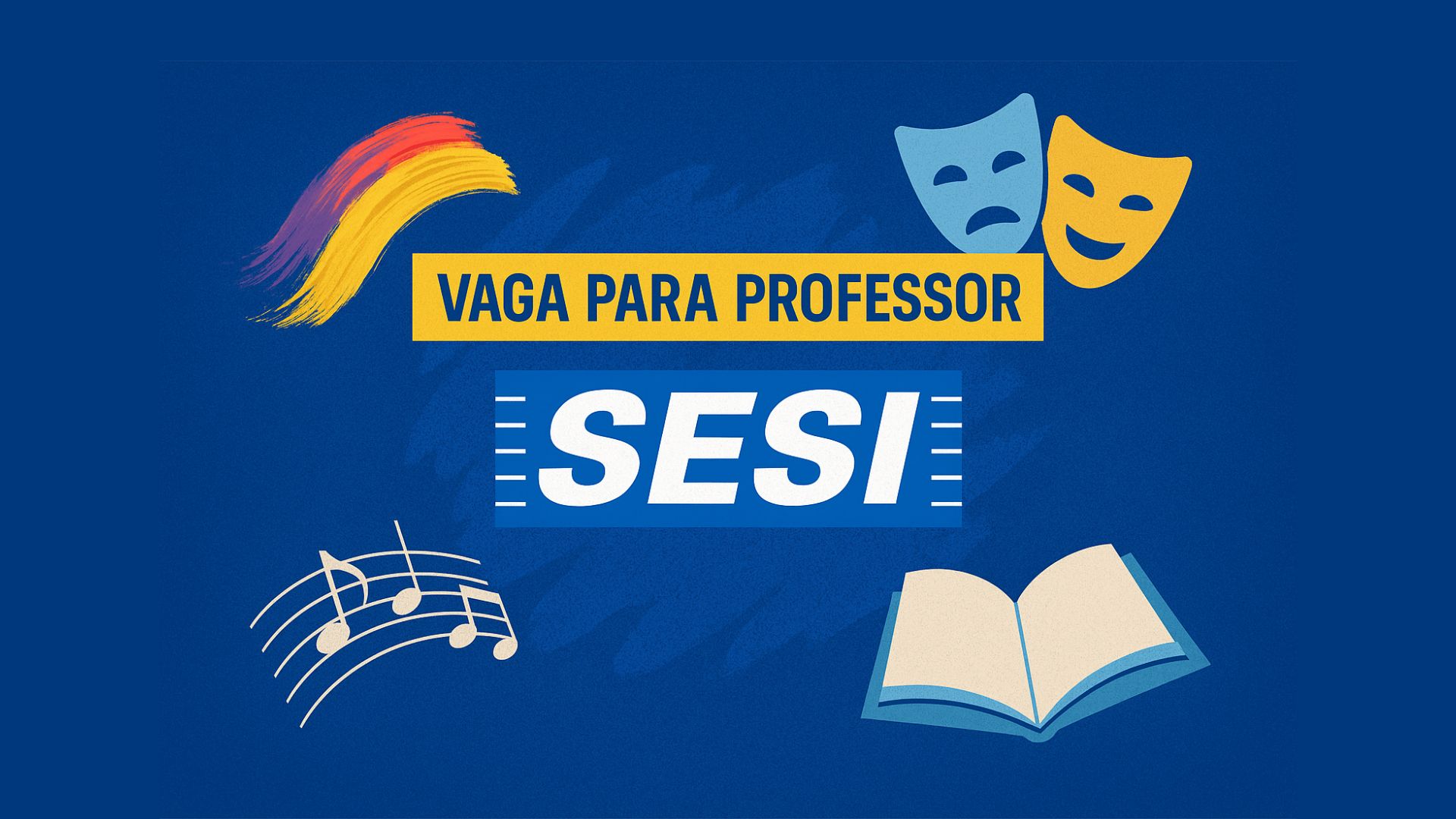 Inscrições abertas no banco de talentos do SESI-SP para professores de artes com remuneração de até R$ 37,25 por hora-aula.