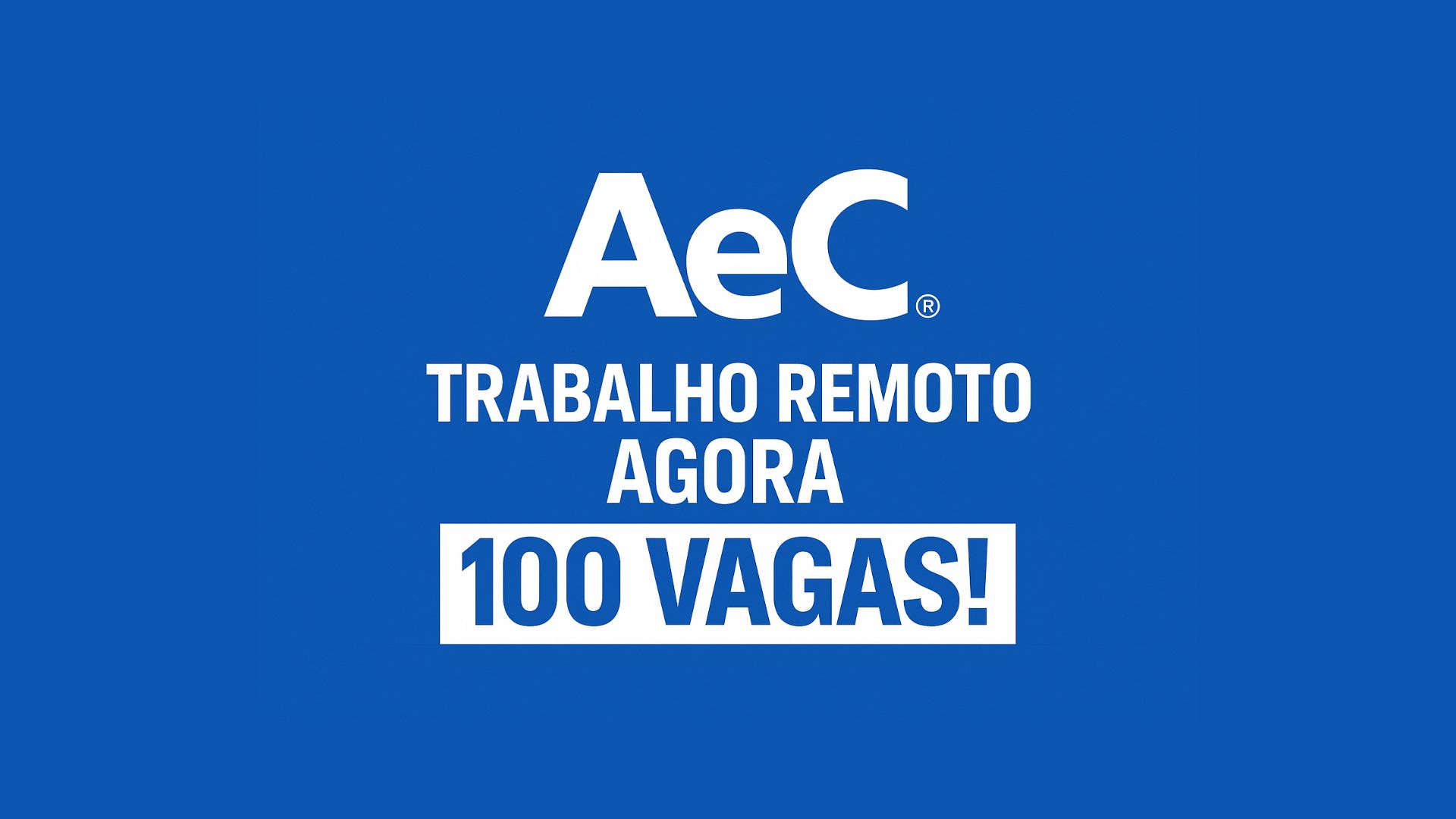 A AeC abre 100 vagas home office para atendentes de telemarketing em Palmeira dos Índios (AL), com CLT, plano de carreira e seleção online ativa.
