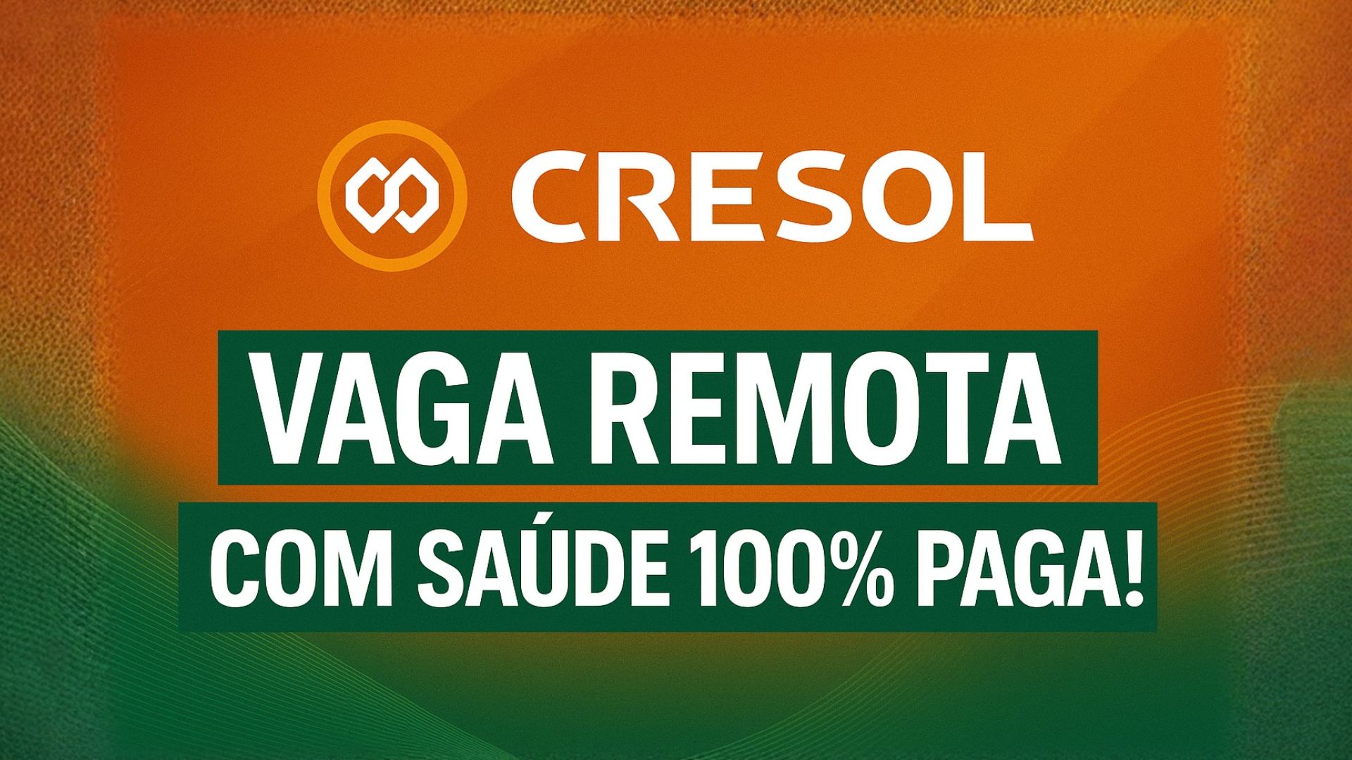 Cresol abre vaga remota para Analista de Sistemas com foco em risco e PLD, oferecendo saúde 100% custeada, VA/VR e participação nos resultados.