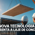 Nova tecnologia promete aposentar a laje de concreto tradicional e já transforma obras civis com redução de custos, tempo recorde de execução e resistência superior