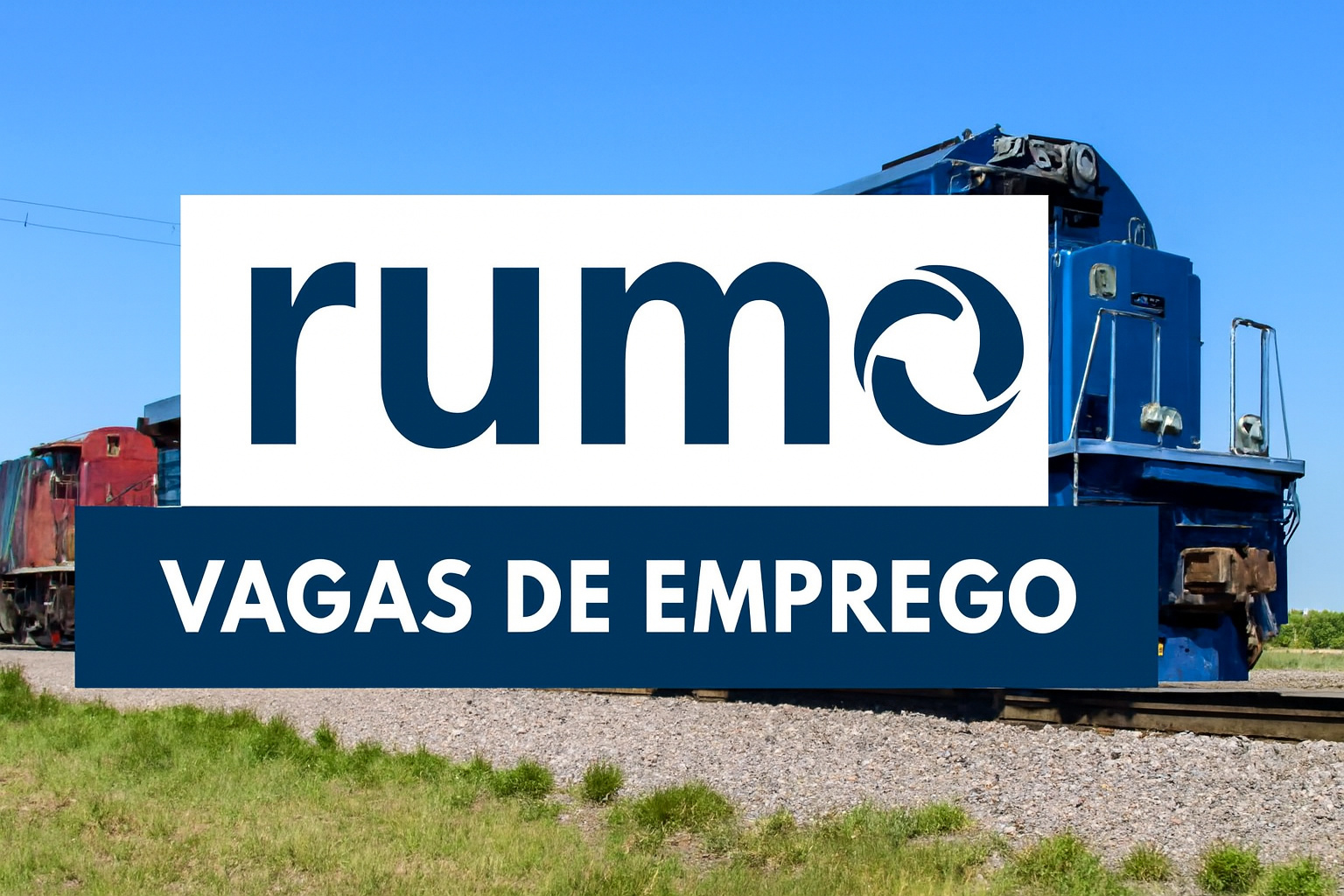 Rumo Logística abre processo seletivo com mais de 50 vagas de emprego com salários atrativos + auxílio-alimentação, transporte, plano de saúde e outros benefícios em três estados do Brasil
