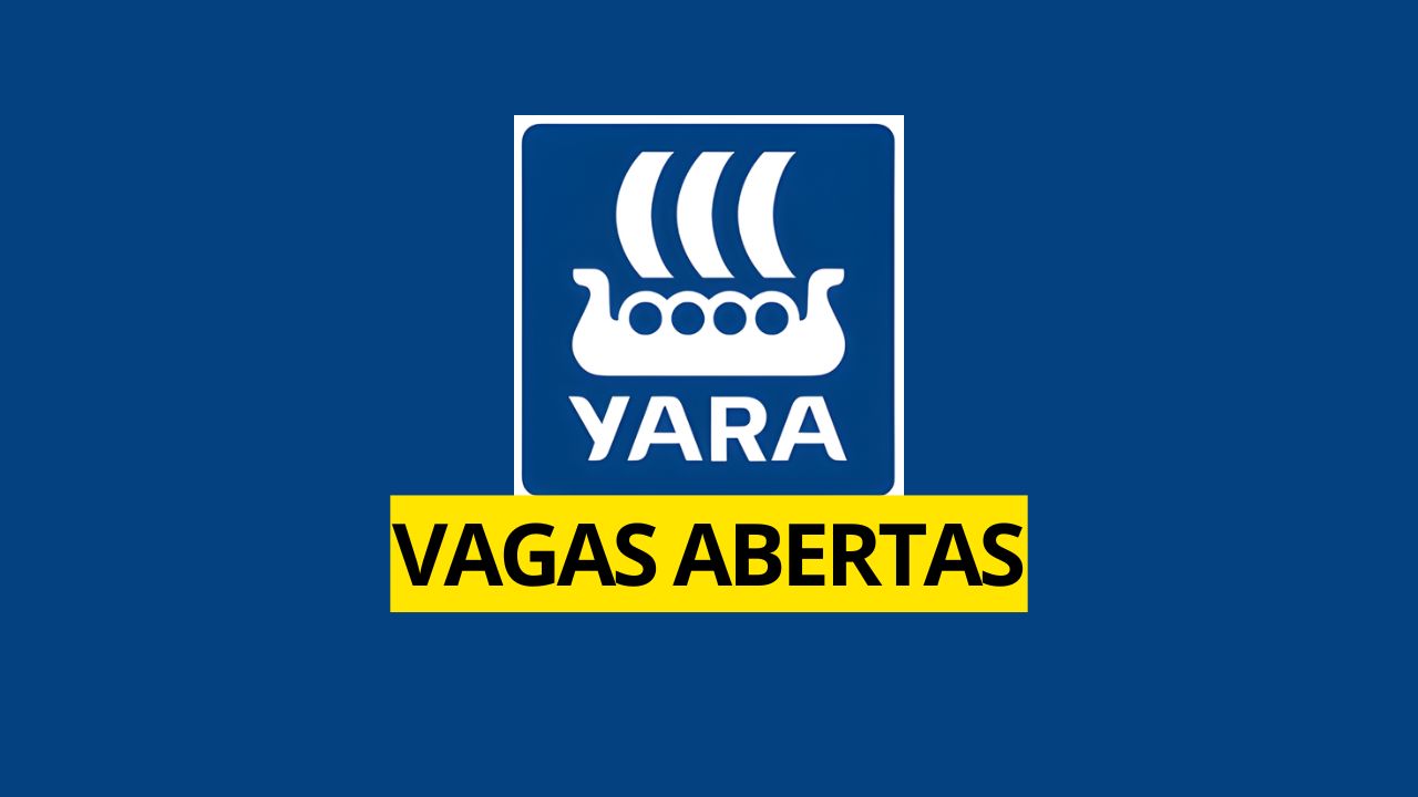 A multinacional Yara está oferecendo novas vagas de emprego em diversas áreas, como RH, produção e segurança.
