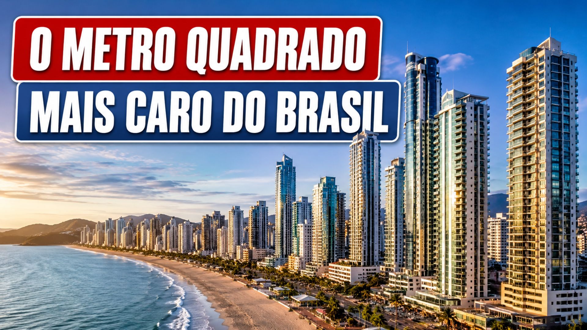 Itapema supera Balneário Camboriú e lidera ranking FipeZap de maio de 2026 com o metro quadrado residencial mais caro do Brasil.