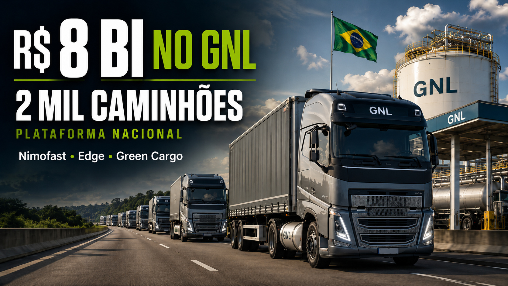 Novo projeto de R$ 8 bilhões promete levar 2 mil caminhões movidos a GNL às estradas brasileiras e criar maior plataforma nacional de transporte pesado a gás