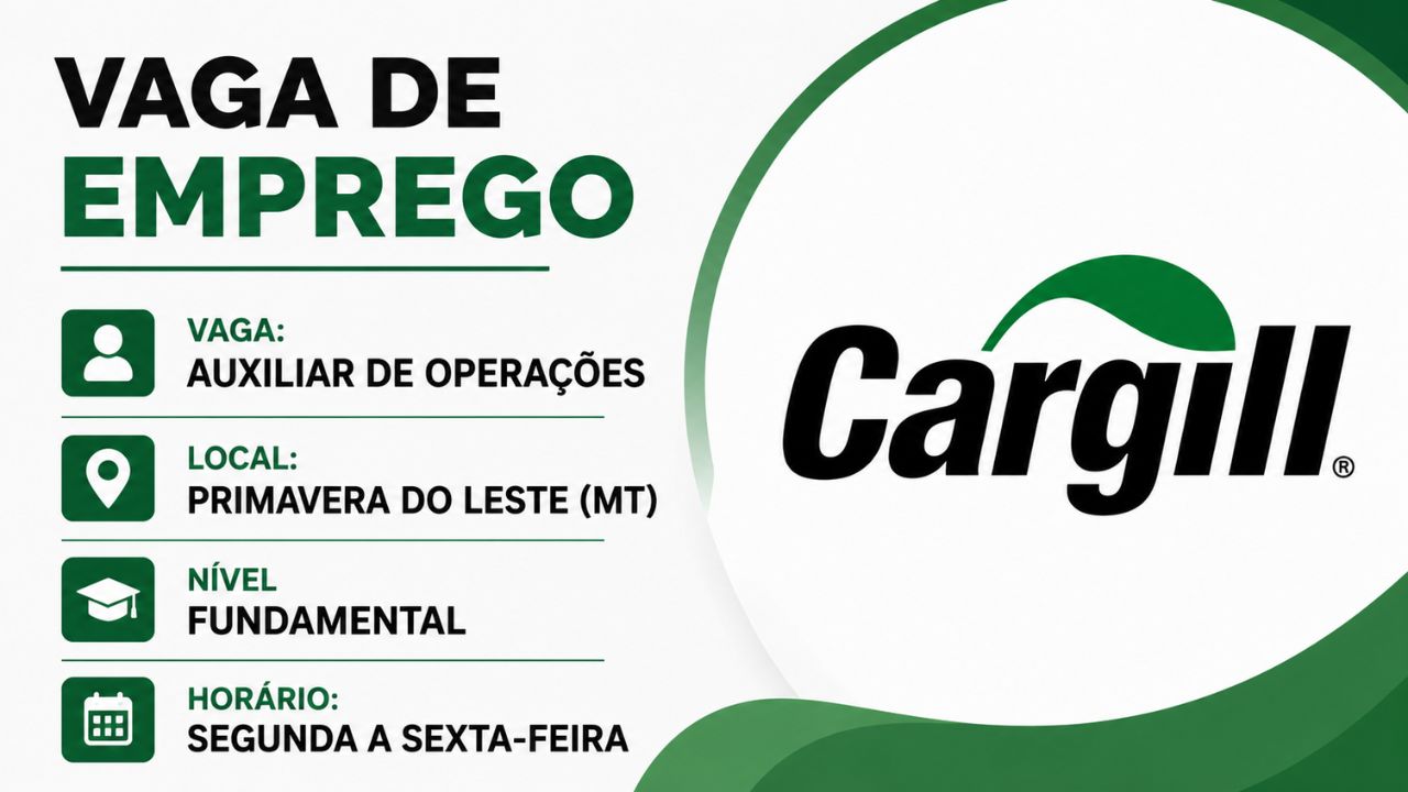 A Cargill está com vaga para Auxiliar de Operações em Primavera do Leste (MT). Confira requisitos, atividades, jornada de trabalho e como se candidatar.
