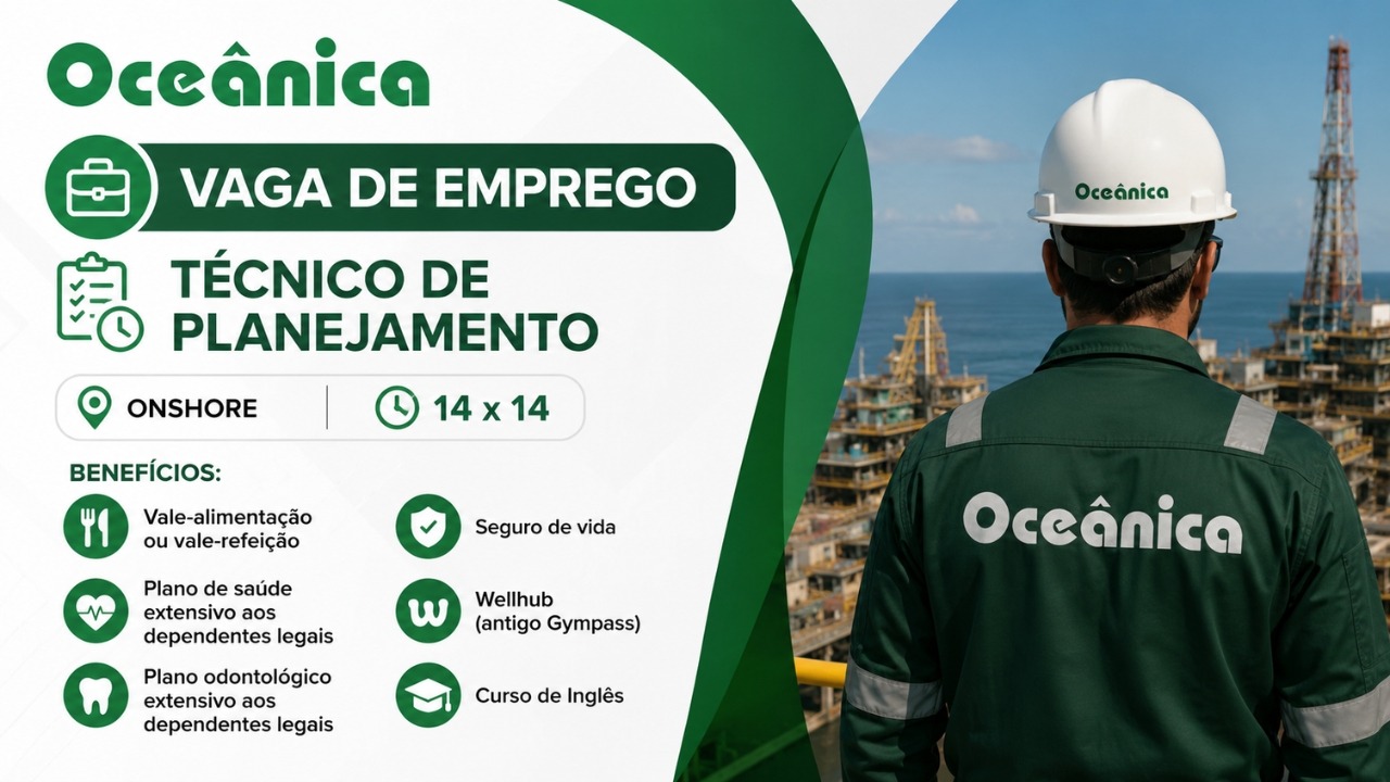 A Oceânica oferece vaga de emprego Onshore para Técnico de Planejamento em Rio das Ostras, com escala 14x14 e benefícios.